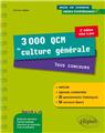 3000 qcm de culture generale tous concours 2eme edition bac+0 a +4 cahiers d´entrainement