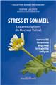 Stress et sommeil : les prescriptions du dr valnet