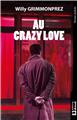 Au Crazy love  