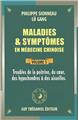 MALADIES ET SYMPTOMES EN MEDECINE CHINOISE VOLUME 5