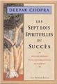 SEPT LOIS SPIRITUELLES DU SUCCES (LES)