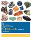BIBLE DES CRISTAUX (LA) VOLUME 3