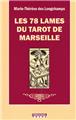 78 LAMES DU TAROT DE MARSEILLE (LES)  