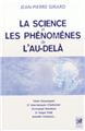 SCIENCE ET LES PHENOMENES DE L´AU-DELA (LA)