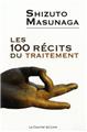 100 RECITS DU TRAITEMENT (LES)  