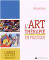 Art therapie en pratique (l´)  