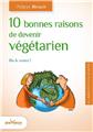 10 bonnes raisons de devenir vegetarien  