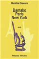 BAMAKO PARIS NEW-YORK