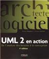 UML 2 EN ACTION. DE L´ANALYSE DES BESOINS A LA CONCEPTION 4EEDITION