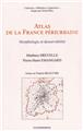 Atlas de la france periurbaine - morphologie et desservabilite  