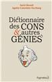Dictionnaire des cons et autres genies  