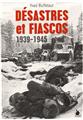 Desastres et fiascos 1939-1945