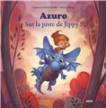 AZURO - TOME 2 SUR LA PISTE DE JIPPY (COLL. MES P´TITS ALBUMS)