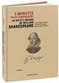 3 minutes pour comprendre la vie l´oeuvre de william shakespeare