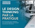 Le design thinking par la pratique  