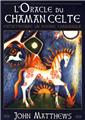 Oracle du chamane celte entreprendre un voyage chamanique - coffret (l´)  