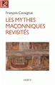 Mythes maconniques revisites (les)  