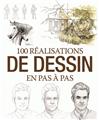 100 REALISATIONS DE DESSIN EN PAS A PAS