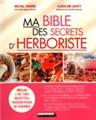 BIBLE DES SECRETS D´HERBORISTE (MA)