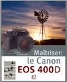 MAITRISER LE CANON EOS 400D