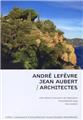 ANDRE LEFEVRE - JEAN AUBERT/ARCHITECTES. DVD