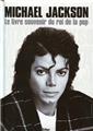MICHAEL JACKSON. LE LIVRE SOUVENIR DU ROI DE LA POP  AVEC CD-ROM 17 REPRISES: THRILLER, BAD,