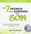 7 SECRETS DE LA GUERISON PAR LE SON (LES) CD INCLUS