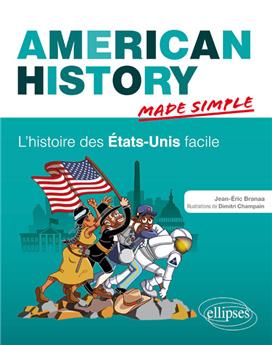 American history made simple l´histoire des etats-unis facile