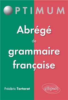 Abrege de grammaire francaise  