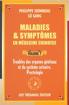 MALADIES ET SYPTOMES EN MEDECINE CHINOISE VOLUME 7