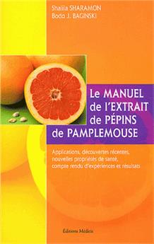 MANUEL DE L´EXTRAIT DE PEPINS DE PAMPLEMOUSSE (LE)