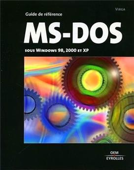 MS-DOS. SOUS WINDOWS 98, 2000 ET XP  