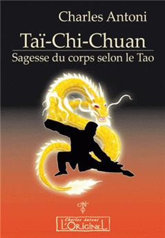 Tai chi chuan, sagesse du corps selon le tao