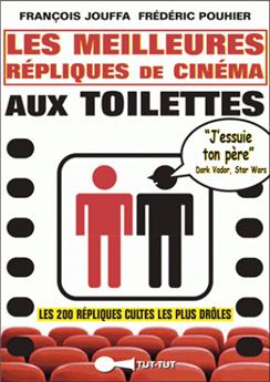 Meilleures repliques de cinema aux toilettes (les)