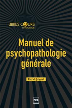 Manuel de psychopathologie generale  