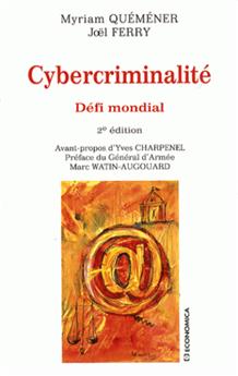 CYBERCRIMINALITE - DEFI MONDIAL,  2E ED.