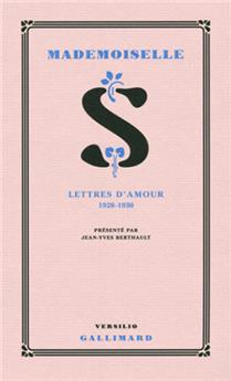 Mademoiselle s. (lettres d´amour 1928-1930)