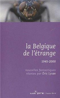 Belgique de l´etrange (la) - 1945-2000