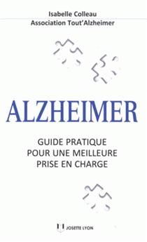 Alzheimer guide pratique pour une meilleure prise en charge  