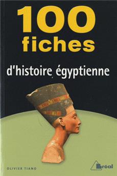 100 FICHES D HISTOIRE EGYPTIENNE