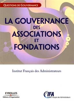 LA GOUVERNANCE DES ASSOCIATIONS ET FONDATIONS