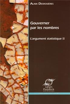 GOUVERNER PAR LES NOMBRES. L´ARGUMENT STATISTIQUE II  